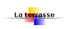 La terrasse